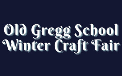 Old Gregg School Winter Craft Fair – Saturday December 5, 2006 – 10am to 2pm